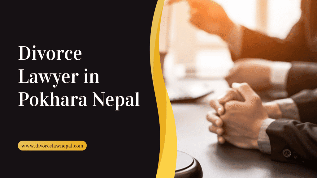 Divorce Lawyer in Pokhara Nepal