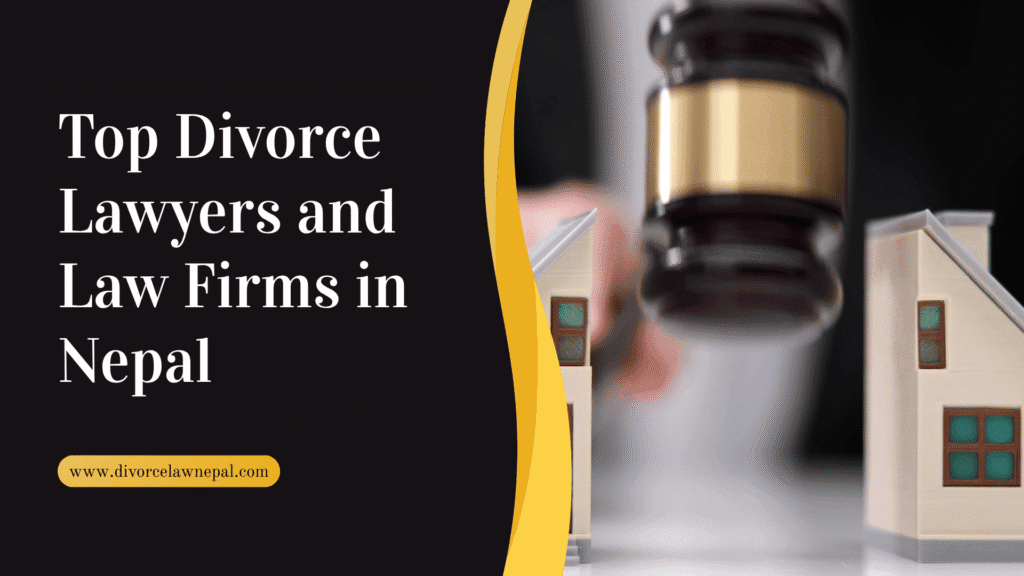 Top Divorce Lawyers and Law Firms in Nepal